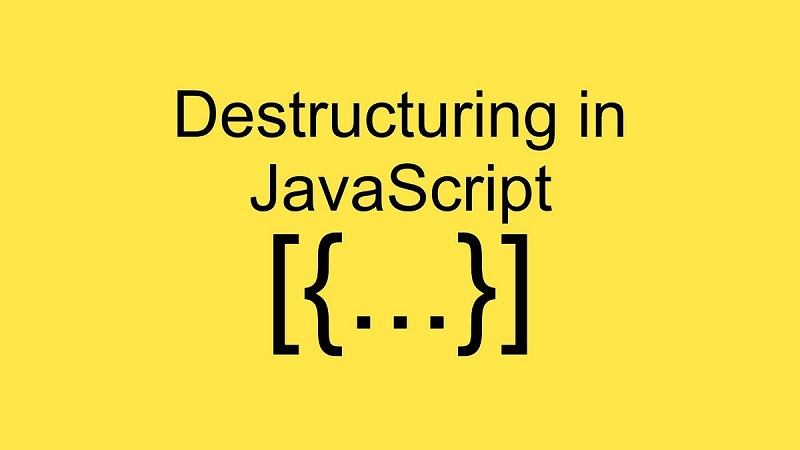 Array Destructuring in ES6 Enhance Your JavaScript Code